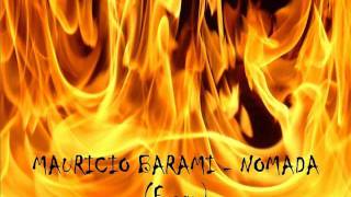 MAURICIO BARAMI - NÓMADA (Fuego).wmv