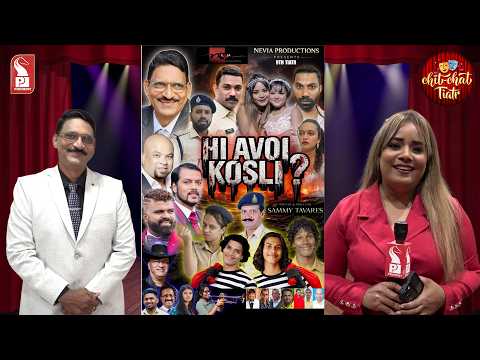 Hi Avoi Kosli? | Sammy Tavares | Chit Chat Tiatr | Epi 26 | 100626