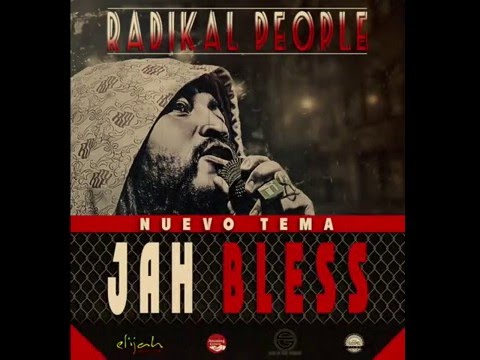 RADIKAL PEOPLE - JAH BLESS