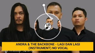 Download lagu ANDRA & THE BACKBONE - LAGI DAN LAGI (INSTRUMENT) NO VOCAL mp3