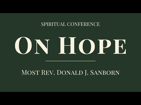 On Hope, by Most Rev. Donald J. Sanborn