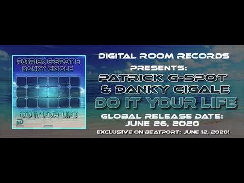 Patrick G Spot & Danky Cigale   Do it for Life Radio Edit