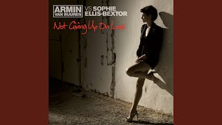 Not Giving Up On Love (Armin van Buuren Extended Remix)