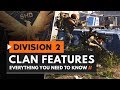 The Division 2 | Brand New Clan System Explained