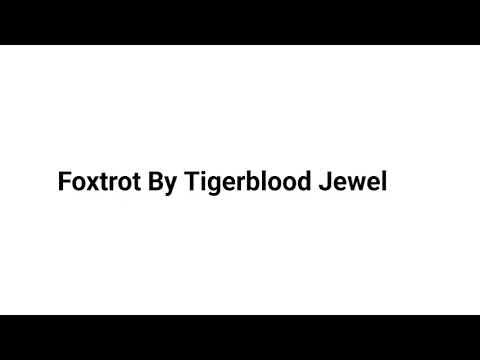 Foxtrot By Tigerblood Jewel - [ Rock Music]