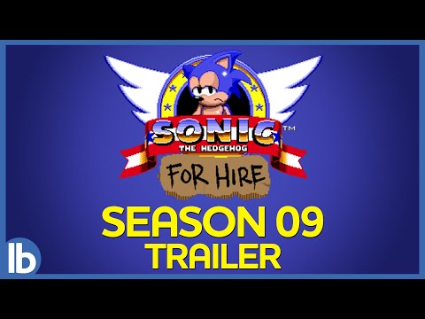 SONIC FOR HIRE: Season 9 - THE TRAILER (Sonic Goes To College)