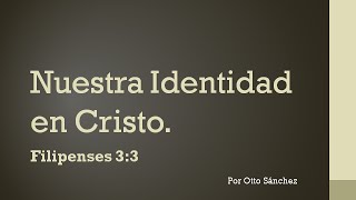 Miniatura del video: Nuestra Identidad en Cristo