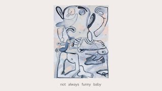 It's Not Always Funny Music Video