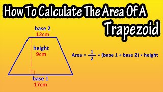 How To Find, Calculate The Area Of A Trapezoid - Formula For The Area Of A Trapezoid Explained