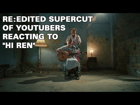 Re:edited Supercut of Youtubers reacting to Ren's "Hi Ren"