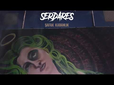 Serdares - Şafak Karanlık