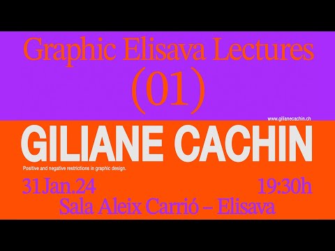 Positive and negative restrictions in graphic design - Talk by Giliane Cachin