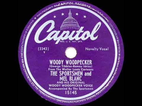 1948 HITS ARCHIVE: Woody Woodpecker - Sportsmen & Mel Blanc (a cappella)