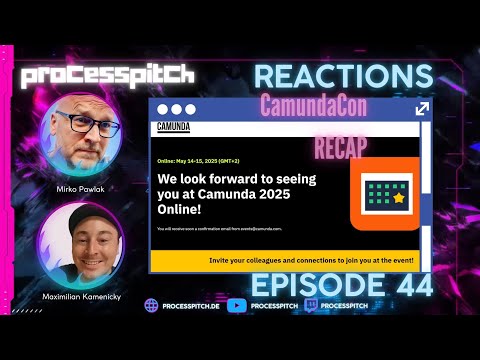 processpitch - REACTIONS, EPISODE 44, Thema: CamundaCon Recap