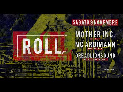 Roll 7° Edizione @ C.S.O. Bruno (Trento) w/ Mother Inc, Ardimann & Dreadlionsound