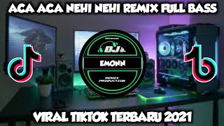 Download lagu DJ ACA ACA NEHI NEHI REMIX FULL BASS VIRAL TIKTOK TERBARU 2021   DJ TIK TOK TERBARU 2021 mp3