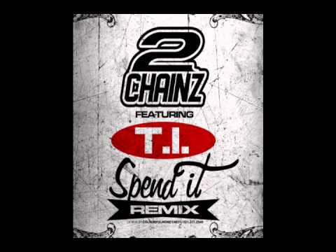 Cover Tity Boi aka 2 Chainz - Spend It (Remix) (ft. T.I.)