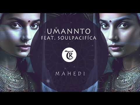 Umannto - Mahedi (feat. SoulPacifica)[Tibetania Records]