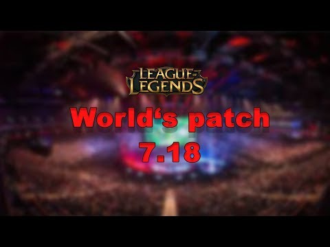 A look into the World patch rundown with Wickd - League of legends Patch 7.18