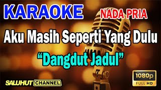Download lagu TAK INGIN SENDIRI ll KARAOKE DANGDUT JADUL ll AKU MASIH SEPERTI YANG DULU ll PANCE ll NADA PRIA E=DO mp3 Download lagu TAK INGIN SENDIRI ll KARAOKE DANGDUT JADUL ll AKU MASIH SEPERTI YANG DULU ll PANCE ll NADA PRIA E=DO mp3