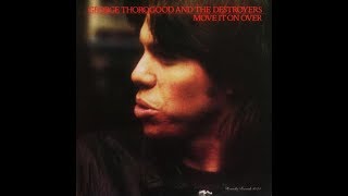 GEORGE THOROGOOD AND THE DESTROYERS -  That Same Thing
