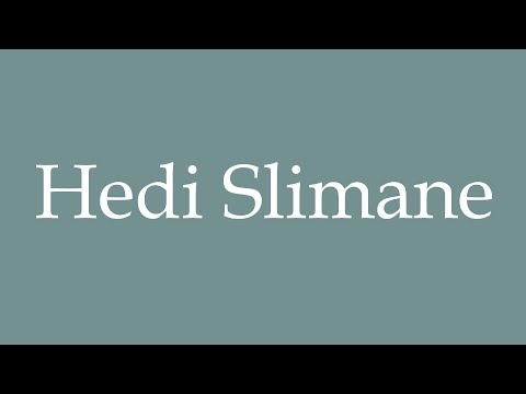 How to Pronounce ''Hedi Slimane'' Correctly in French