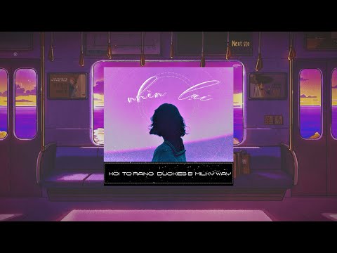 NHÌN LẠI - Koi x Tờ Rang x Duckies B x Milky Way (Official Audio)