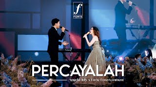 Download lagu Percayalah (Afgan & Raisa) - Angela July x Forte Entertainment mp3 Download lagu Percayalah (Afgan & Raisa) - Angela July x Forte Entertainment mp3