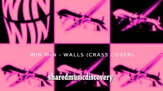Win Win - Walls (Crass Cover) (2012)