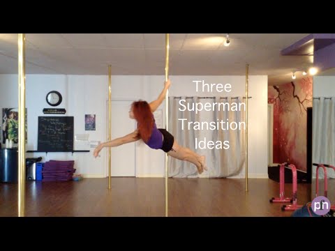 Transitions from the Superman Pole Move