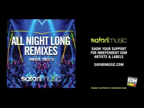 Trifo feat  Treyy G   All Night Long ( Lights Out Remix)