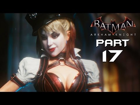 Batman Arkham Knight Walkthrough Part 17 - STAGE B - Playthrough / Let's Play / Gameplay