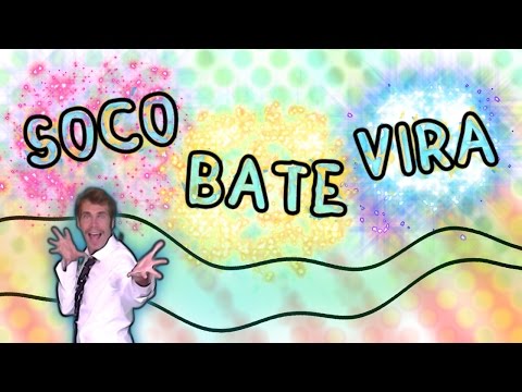 Soco Bate Vira - Canzoni per bambini - Baby cartoons - Baby Song - socu socu