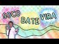 Soco Bate Vira - Canzoni per bambini - Baby ...