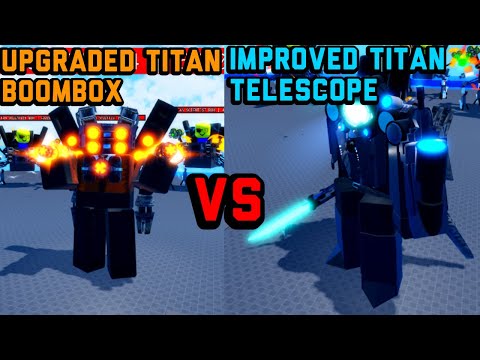 Upgraded Titan boombox vs improved Titan telescope super box siege defense Roblox