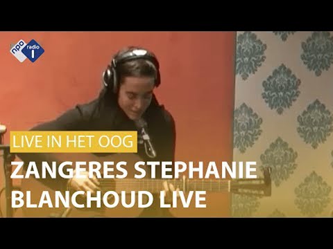 LIVE IN 'MET HET OOG OP MORGEN'- STEPHANIE BLANCHOUD 'TOUT AU BOUT DE MONDE'