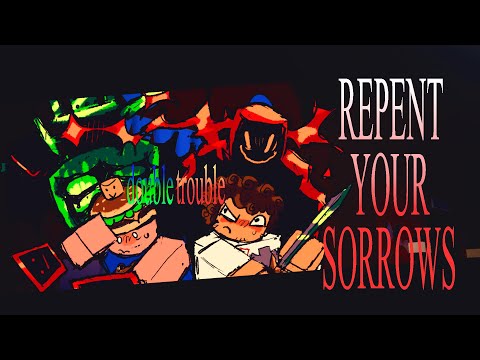 REPENT YOUR SORROWS - Last Men Standing - (c00lkidd & 1x1x1x1 vs 007n7 & Shedletsky) | Forsaken UST