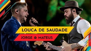 Louca de Saudade - Jorge & Mateus - Villa Mix Goiânia 2017 ( Ao Vivo )