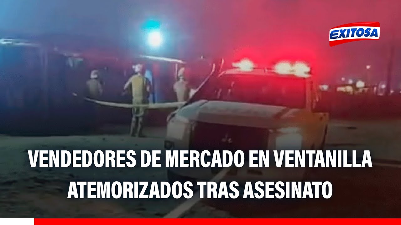 🔴🔵 Terror en Ventanilla: Vendedores y usuarios atemorizados tras asesinato de hombre en mercado