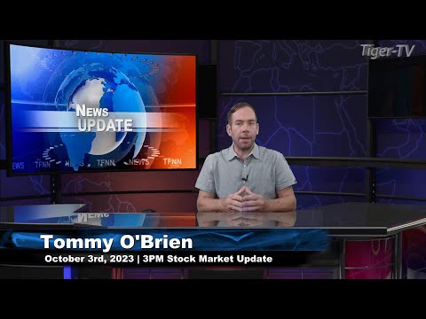 October 3rd,  3PM ET Market Update on TFNN - 2023