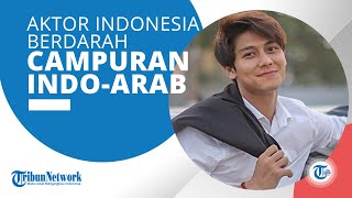 Profil Rizky Billar - Aktor Berkebangsaan Indonesia yang Memiliki Darah Campuran Arab-Indonesia