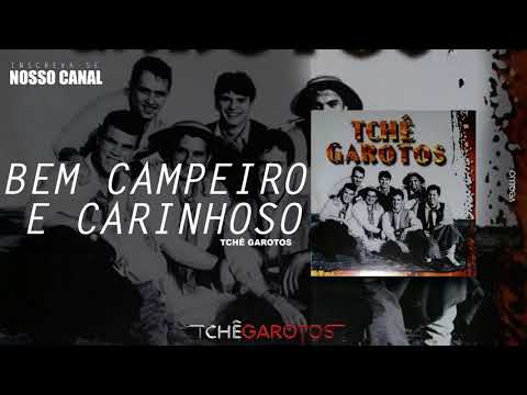 Bem capeiro e carinhoso - Tchê Garotos