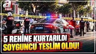 İzmir'de Soyguncu Teslim Oldu Rehineler Kurtarıldı | A Haber