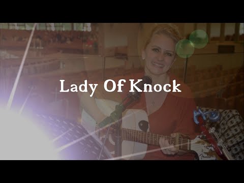 Lady of Knock -  acoustic with lyrics