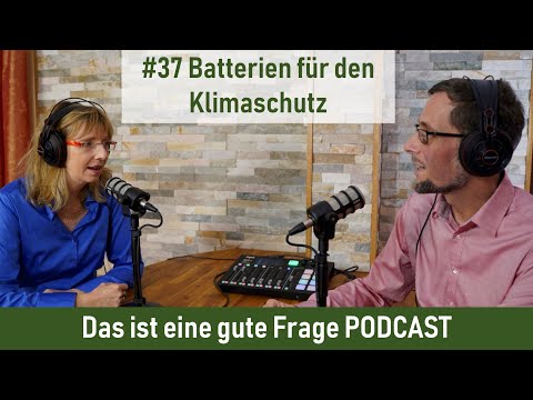 #37 Batterien für den Klimaschutz