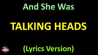 Talking Heads - And She Was (Lyrics version)