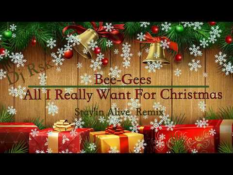 13 -  Bee Gees - Stayin' Alive -Lil Jon Ft. Kool-Aid Man- All I Really Want For Christmas
