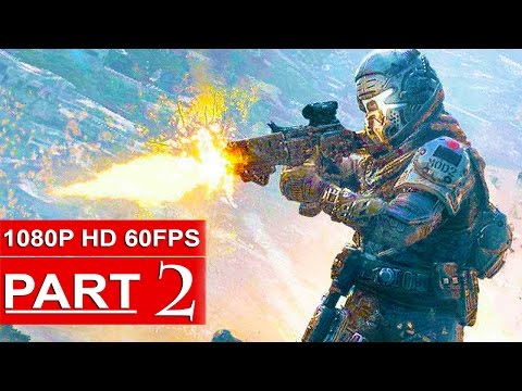 Titanfall 2 Gameplay Walkthrough Part 2 [1080p HD 60FPS PS4] Campaign - No Commentary