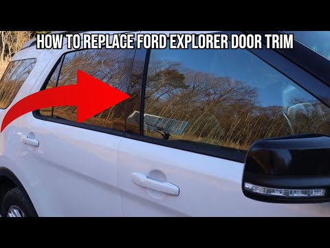 How To Replace Door Trim On A 2018 Ford Explorer