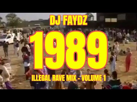 1989 Acid House Mix | Illegal Rave